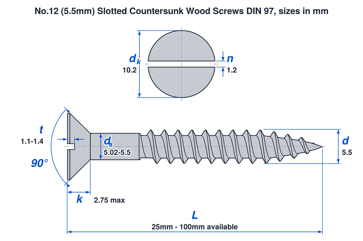 No.12 (5.5mm) slotted countersunk wood screw DIN 97 dimensions: thread 5.5mm, head 10.2mm, head height 2.75mm max, lengths 25mm to 100mm