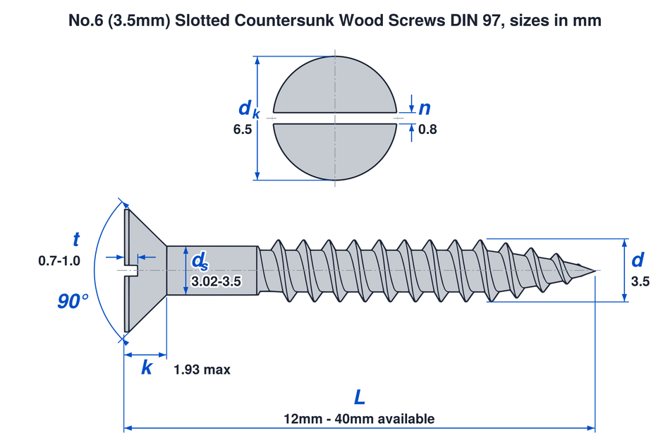 No.6 (3.5mm) slotted countersunk wood screw DIN 97 dimensions: thread 3.5mm, head 6.5mm, head height 1.93mm max, lengths 12mm to 40mm